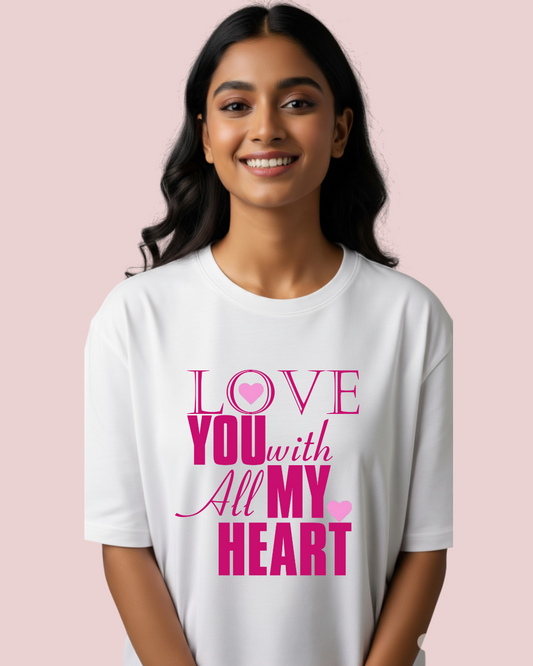 Love you with my heart oversized Tshirt for women